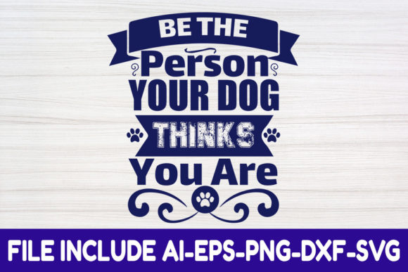 Review: Be the Person Your Dog Thinks You Are SVG