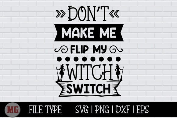 Review: Don't Make Me Flip My Witch Switch SVG for Embroidery