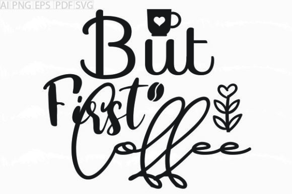 Reviewing the But First Coffee SVG for Embroidery