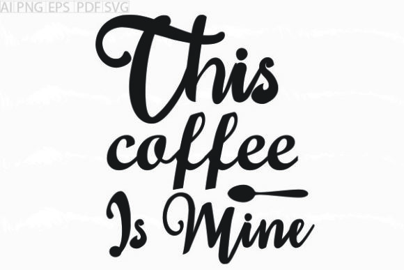 Reviewing the Coffee is Mine SVG for Embroidery