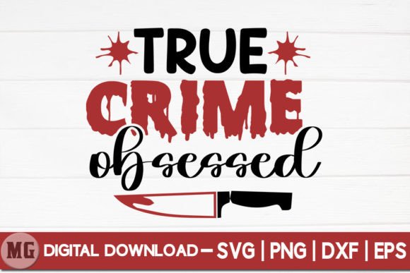 True Crime Obsessed SVG: A Designer's Review